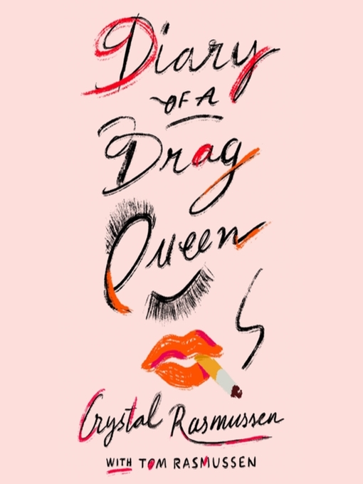 Title details for Diary of a Drag Queen by Crystal Rasmussen - Available